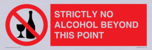 STRICTLY NO ALCOHOL BEYOND THIS POINT